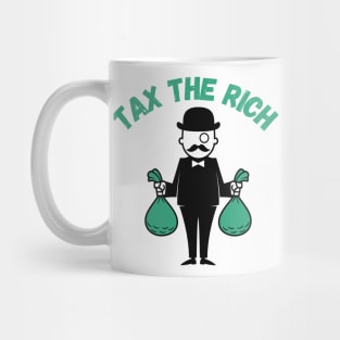 tax the rich t-shirt Mug